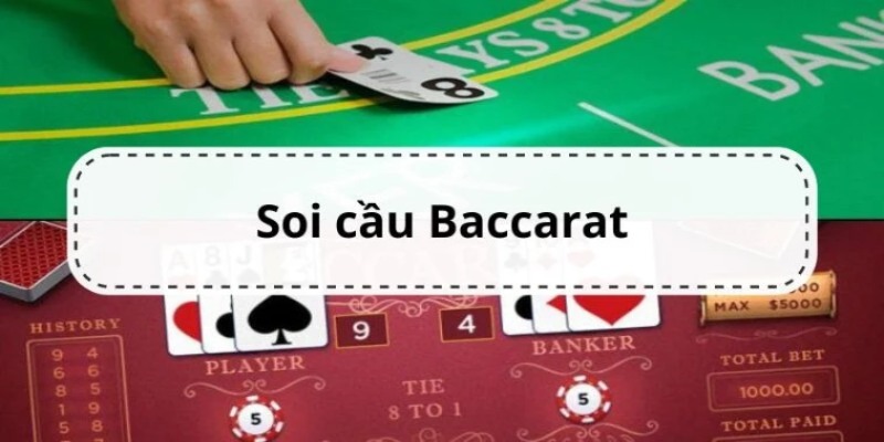 Công thức soi cầu Baccarat được nhiều người chơi quan tâm và áp dụng